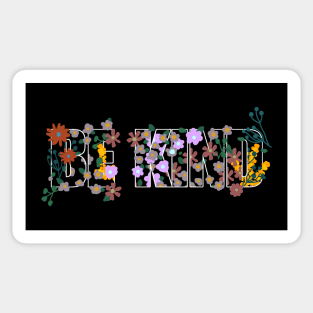 BE KIND WITH WILD FLOWERS BACKGROUND Sticker